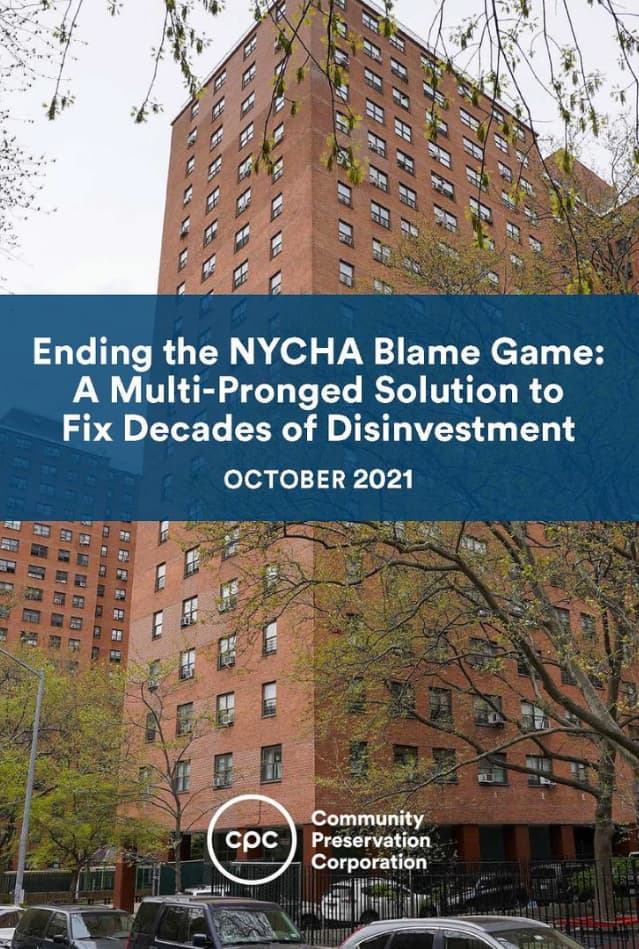 Ending the NYCHA Blame Game: A Multi-Prolonged Solution to Fix Decades of Disinvestment. October 2021. CPC.
